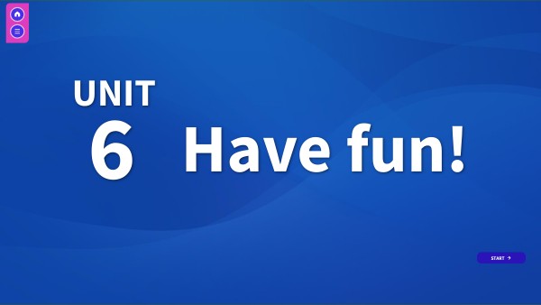 Unit 6 Have fun! | Genially