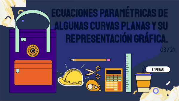 Ecuaciones Paramétricas De Algunas Curvas Planas Y Su Representación Gráfica