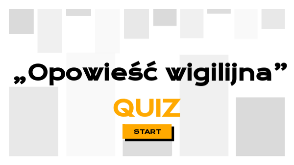„Opowieść wigilijna” – Quiz | Genially