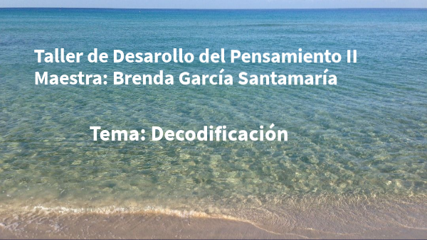 Sesión 3- La decodificación | Genially