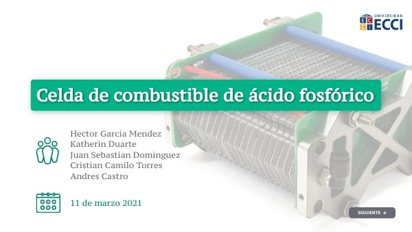 PRESENTACIÓN CELDAS DE COMBUSTIBLE DE ÁCIDO FOSFÓRICO | Genially