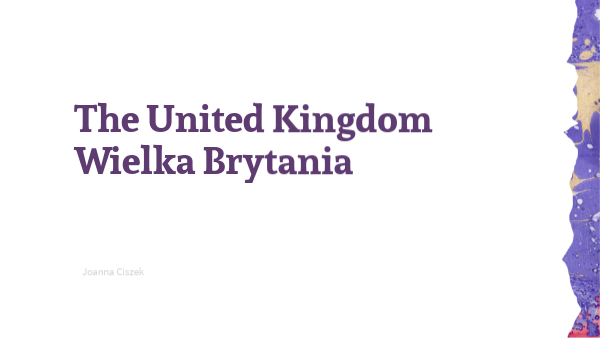 The United Kingdom - Wielka Brytania | Genially