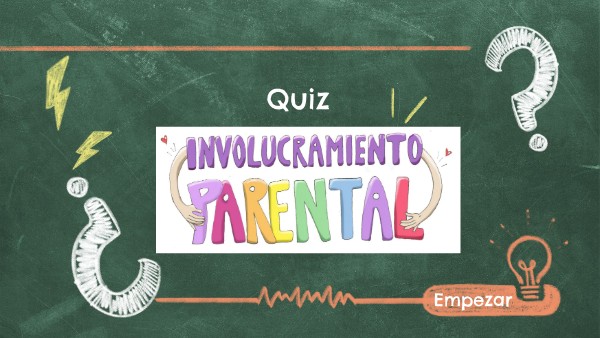 QUIZ_Involucramiento_Parental | Genially