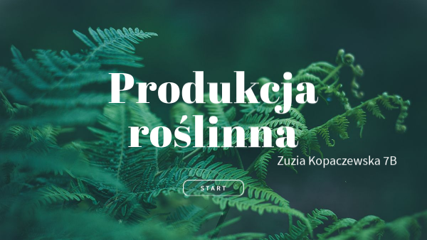 Produkcja roślinna | Genially