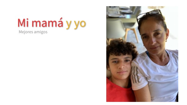 Mi mamá y yo | Genially