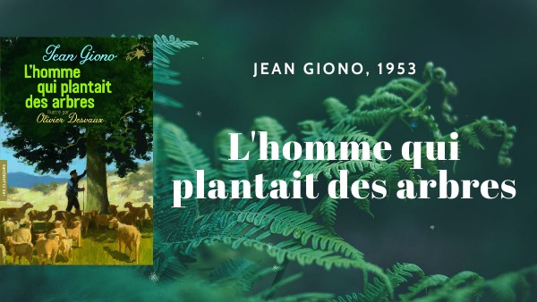 L'homme Qui Plantait Des Arbres Questionnaire Cm2 Jean_Giono_L'homme_qui_plantait_des_arbres | Genially