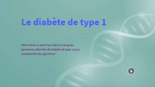 La glycémie chez les diabétiques de type 1 | Genially