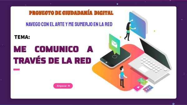 ME COMUNICO A TRAVÉS DE LA RED.
