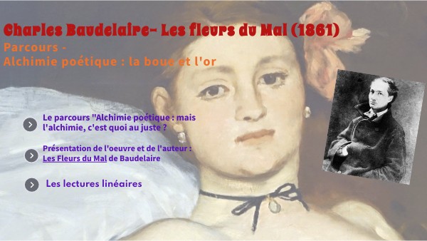 Les fleurs du Mal - Parcours : alchimie poétique | Genially