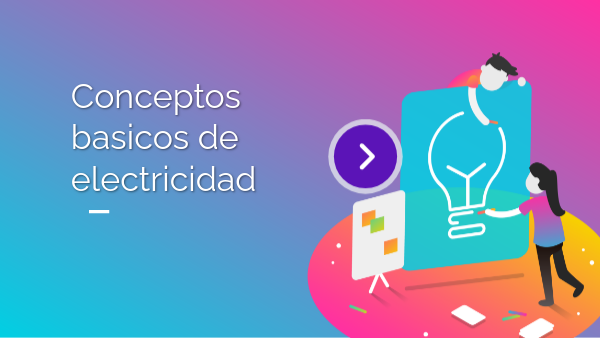 Conceptos basicos de electricidad