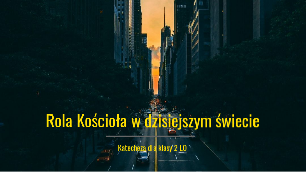 Rola Kościoła we współczesnym świecie. | Genially