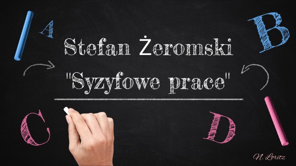 Syzyfowe Prace Stefan żeromski Plan Lekcji view.genially.com
