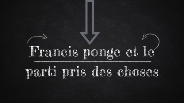 Ponge Parti Pris Des Choses view.genially.com