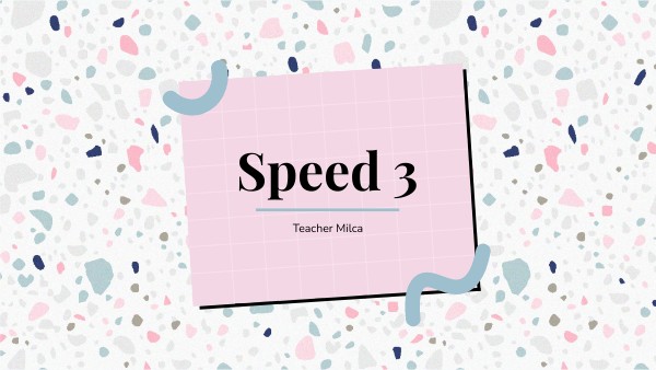 Speed 3 Lesson 10 | Genially