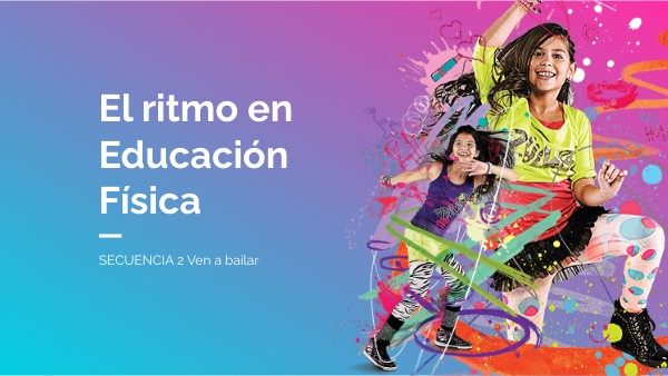 El Ritmo en Educacion Fisica | Genially