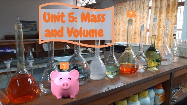 Unit 5: Mass and Volume | Genially