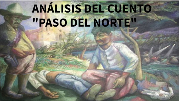 Ambiente Social Del Cuento Paso Del Norte