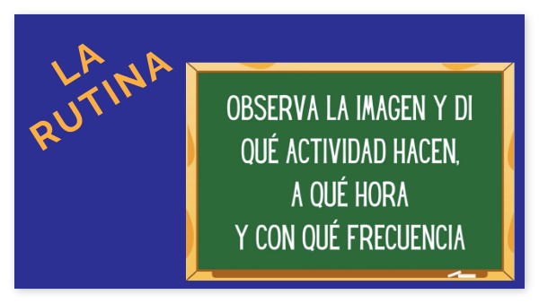 LA RUTINA | Genially
