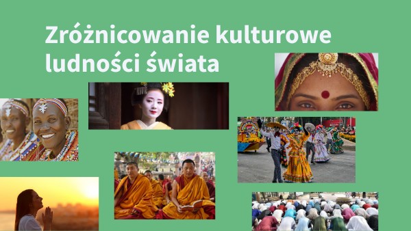 Zróżnicowanie kulturowe ludności świata | Genially
