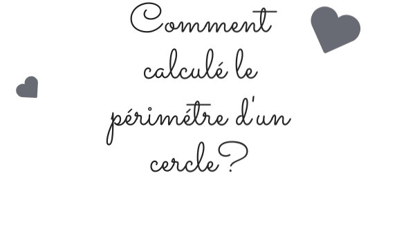 calculer le périmètre d'un cercle | Genially