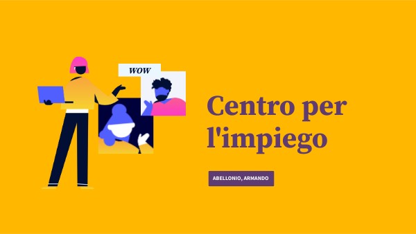 Come Lavorare Al Centro Per L'impiego Presentazione centro per l'impiego | Genially