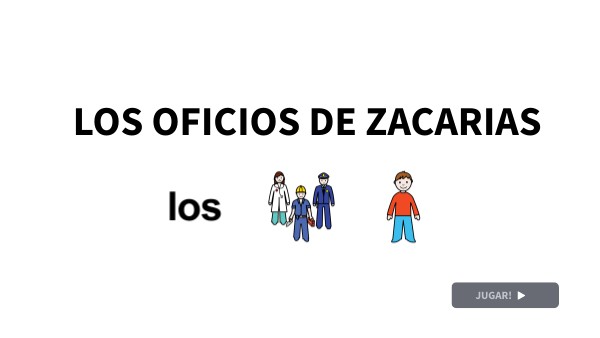 ACTIVIDAD LOS OFICIOS DE ZACARIAS | Genially