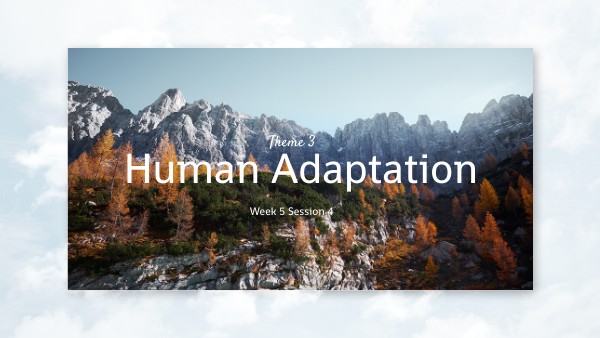 HUMAN ADAPTATION