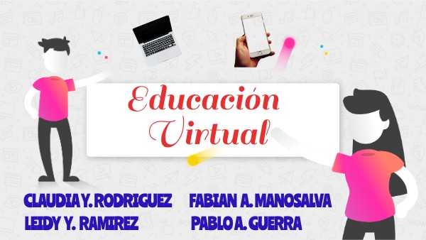 EDUCACIÓN VIRTUAL | Genially