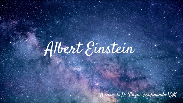 Albert Einstein | Genially
