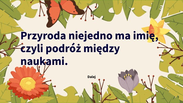 Przyroda niejedno ma imię