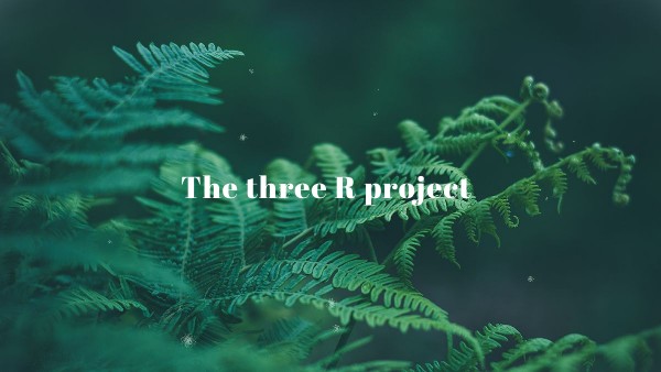 Project the three R's | Genially