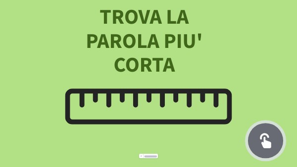 Copy - TROVA LA PAROLA PIU' CORTA