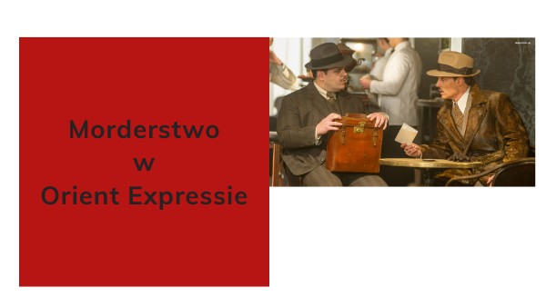 Agatha Christie "Morderstwo w Orient Expressie,,