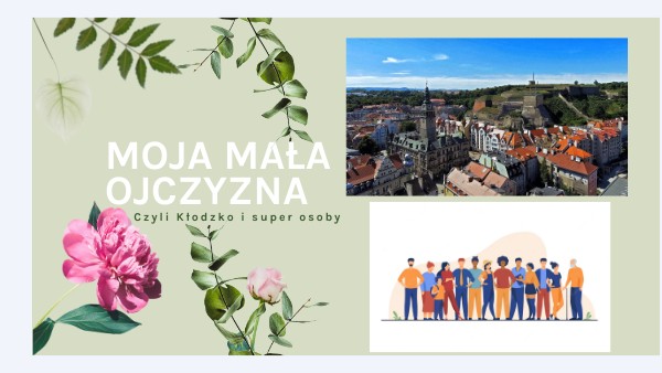 MOJA MALA OJCZYZNA