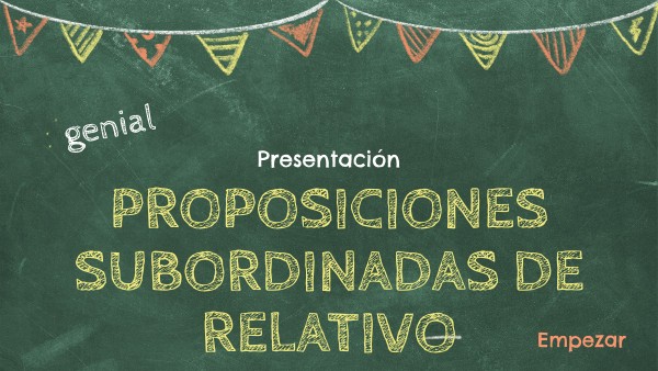 Prop. sub. relativas | Genially