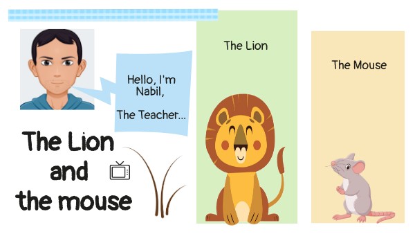 The lion and the mouse | Genially