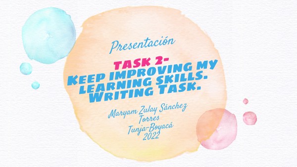 Task 2- - Keep improving my learning skills. Writing Task.