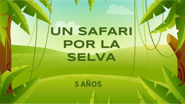 Un Safari Por La Selva
