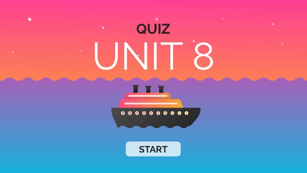 QUIZ UNIT 8 | Genially