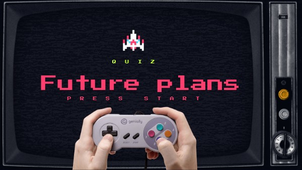 Future Plans Quiz | Genially