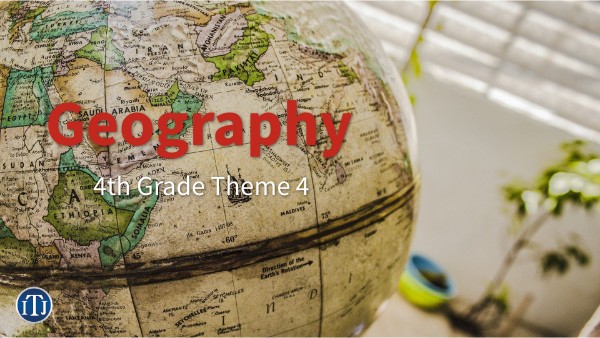 Geography Theme 4 Lesson 1 | Genially