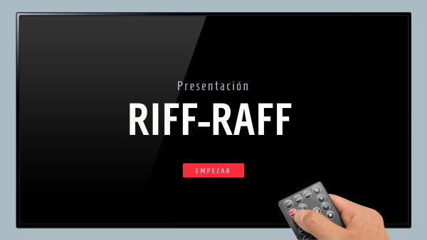 TRABAJO INTEGRADOR FINAL (RIFF-RAFF)