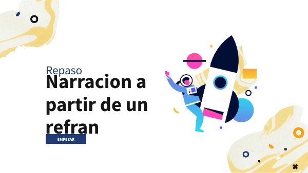 ESCRIBIR NARRRACIONES A PARTIR DE REFRANES.E