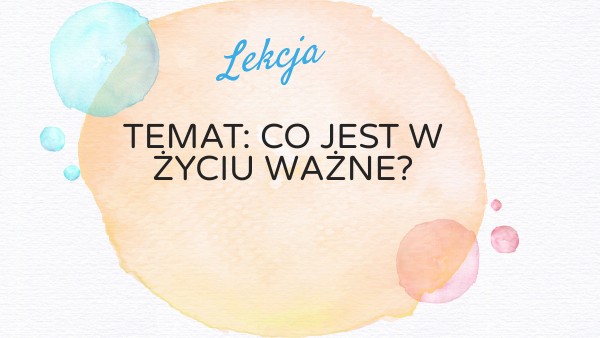 Co Jest W życiu Ważne Sprawdzian Kl.4