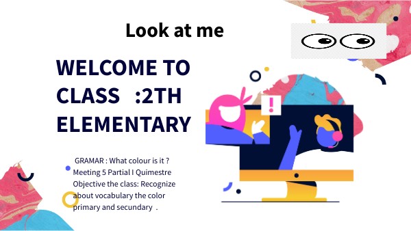 Class 2th meeting 5 Partial 1 Quimestre 2 | Genially