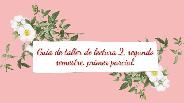 Guía de Taller de Lectura y Redacción