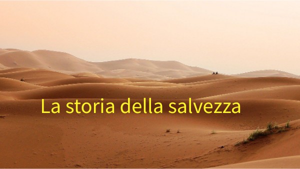 La storia della salvezza | Genially