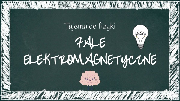 Fale Elektromagnetyczne Sprawdzian 3 Gimnazjum view.genially.com