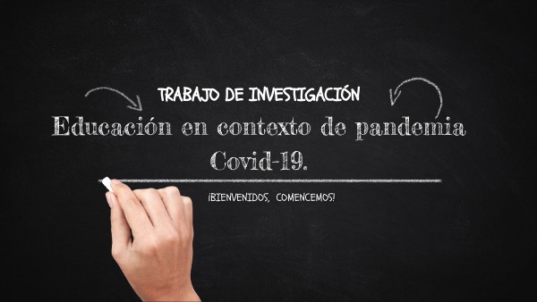 Educación en Contexto de Pandemia Covid-19