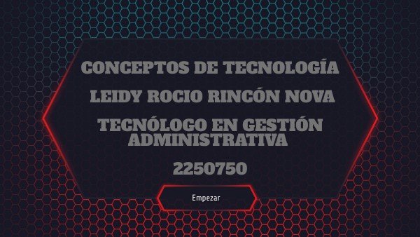 CONCEPTOS DE TECNOLOGÍA - LEIDY ROCIO RINCÓN NOVA | Genially